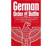 German Order of Battle, 1944: The Directory, Prepared by Allied Intelligence, of Regiments, Formations and Units of the German Armed Forces