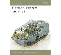 German Panzers 1914-18: No. 127 (New Vanguard)