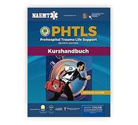 German PHTLS & Course Manual: PHTLS: Prehospital Trauma Life Support (Präklinisches Trauma-Lebenserhaltung) & PHTLS-Kurshandbuch