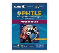 German PHTLS & Course Manual: PHTLS: Prehospital Trauma Life Support (Praklinisches Trauma-Lebenserhaltung) & PHTLS-Kurshandbuch