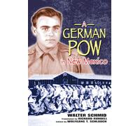 German POW in New Mexico (Historical Society of New Mexico Publication Series)