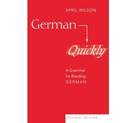 German Quickly: A Grammar for Reading German: 5 (American University Studies)