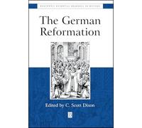 German Reformation: The Essential Readings (Blackwell Essential Readings in History)