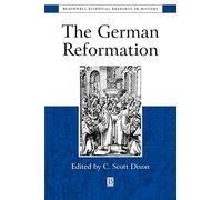 German Reformation: The Essential Readings (Blackwell Essential Readings in History)