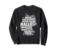 German Regional Greetings Map Dialect Typography Sweatshirt