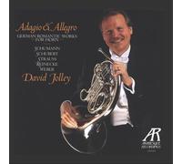 German Romantic Works for Horn - Schumann, Schubert, Strauss, Reinecke & Weber by David Jolley