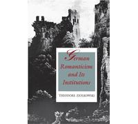 German Romanticism and Its Institutions – Princeton University Press