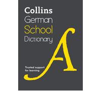 German School Dictionary: Trusted Support for Learning by Collins Dictionaries (