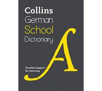 German School Dictionary: Trusted support for learning (Collins German School Dictionaries)