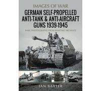 German Self-Propelled Anti-Tank and Anti-Aircraft Guns, 1939-1945