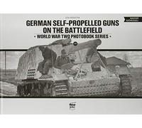 German Self-Propelled Guns on the Battlefield: 19 (World War Two Photobook)