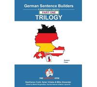 German Sentence Builders - TRILOGY - Part I (The Language Gym - Sentence Builder)