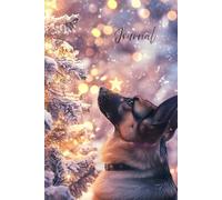 German Shepherd Christmas Magic Journal: A Festive Winter Wonderland Notebook with a Loyal Pup, Sparkling Snow, and Holiday Charm