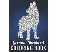German Shepherd Coloring Book: 40 Single - Sided Unique German shepherd Coloring Pages in Mandala Style with Intricate Patterns to Release Stress - Black Background