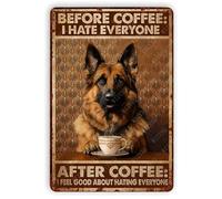 German Shepherd Dog Before Coffee I Hate Everyone Aluminum Tin Signs for Living Room Cafe Kitchen Bar Office Wall Decor 8"x12"