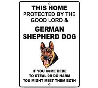 German Shepherd Dog Dog Home Protected by Good Lord Warning Signs Metal S metal sign 8x12 inches