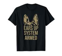 German Shepherd Ears Up System Armed T Shirt T-Shirt