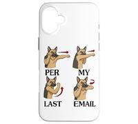 German Shepherd Funny Per My Last Email Office Work Humor Case for iPhone 16 Plus