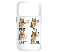 German Shepherd Funny Per My Last Email Office Work Humor Case for iPhone 17 Pro