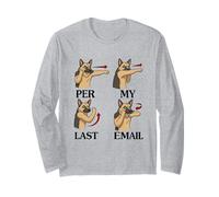German Shepherd Funny Per My Last Email Office Work Humor Long Sleeve T-Shirt