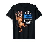 German Shepherd Happy Dance Dog Quote T-Shirt