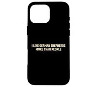 German Shepherd Loyal To A Fault Shepherd Trending Joke Case for iPhone 16 Pro Max