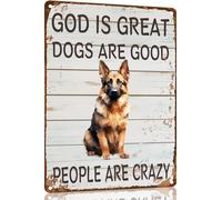 German Shepherd Metal Sign God is Great Dogs Are Good Metal Tin Sign Funny Welcome Signs Vintage Wall Decor For Bar Pub Club 8x12 Inch