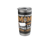 German Shepherd Mom This is How I Roll Stainless Steel Insulated Tumbler