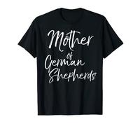 German Shepherd Owner Gift Womens Mother of German Shepherds T-Shirt