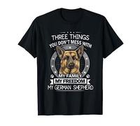 German Shepherd Three Things you don't mess with Funny Gift T-Shirt