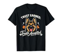 German Shepherd: Trust Earned, Treats Accepted T-Shirt