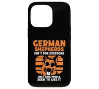 German Shepherds isnÂt for everyone only cool people Case for iPhone 13 Pro