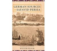 German Sources on Safavid Persia