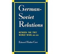 German-Soviet Relations Between the Two World Wars (Albert Shaw Lectures)