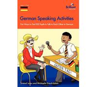 German Speaking Activities KS2: Fun Ways to Get KS2 Pupils to Talk to Each Other in German