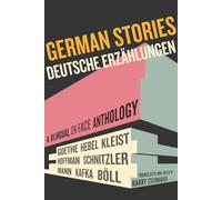 German Stories/Deutsche Erzahlungen: A Bilingual En Face Anthology