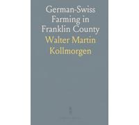 German-Swiss Farming in Franklin County: How cultural background shaped land use, tenure, and farm income in 1929-1930 Tennessee