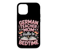German Teacher Mom Hello To Bedtime Case for iPhone 12/12 Pro