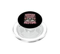 German Teacher Mom Hello To Bedtime PopSockets PopGrip for MagSafe