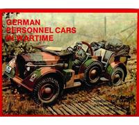 German Trucks & Cars in WWII Vol.I: Personnel Cars in Wartime