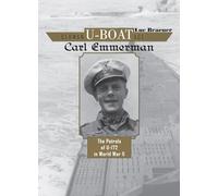 German U-Boat Ace Carl Emmermann: The Patrols of U-172 in World War II: 5 (German U-Boat Ace, 5)