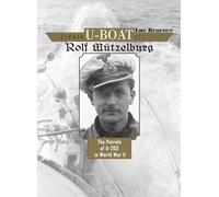 German U-Boat Ace Rolf Mützelburg: The Patrols of U-203 in World War II