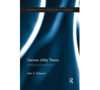 German Utility Theory : Analysis and Translations