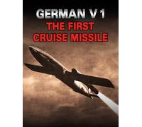 German V1 - The first Cruise Missile