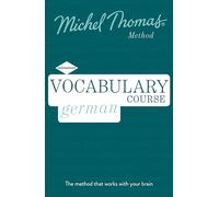 German Vocabulary Course (Learn German with the Michel Thomas Method)