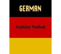 GERMAN Vocabulary Notebook: Lined paper-workbook-GERMAN-ENGLISH-build words-language learning Book-idea for Gift, Split page layout,(Two columns).