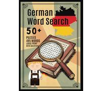 German Word Search: German Word Search Puzzle Book: 50+ Large Print Puzzles for Language Learning and Vocabulary Building | 7 x 10