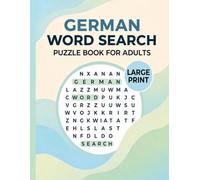 German Word Search Puzzles Book for Adults: 50 Large Print Themes and 1000 Words for Brain Training, Relaxation, and Memory Improvement