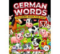 German Words Coloring Book, Color and Learn Domestic Pets and Farm Animals, German Vocabulary for Kids Ages 3-8, Bilingual Books for Children (English ... Aids (German Language Study Aids for Kids)