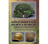 German World War II Helmets & Headgear - Norwegian Collections by Jan M. Meland (2015-02-15)